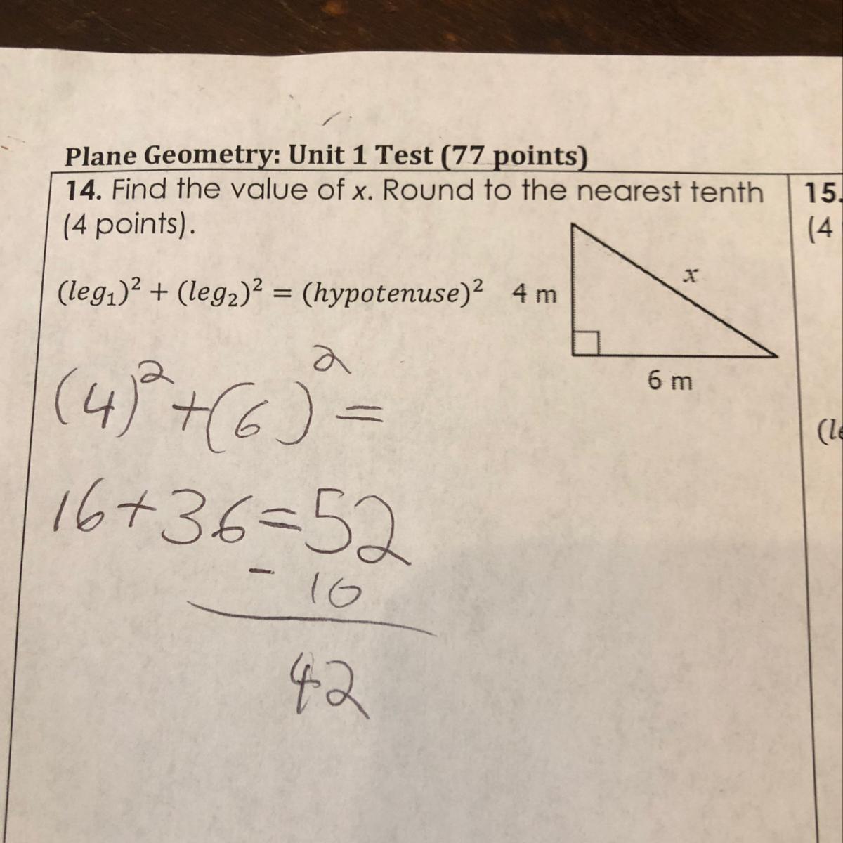 14. Find The Value Of X. Round To The Nearest Tenth(4 Points).X(legi)2 + (leg2)2 = (hypotenuse)2 4m6