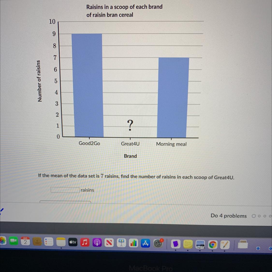 Raisins In A Scoop Of Each Brandof Raisin Bran Cereal109876Number Of Raisins543 221?0Good2GoGreat4UMorning