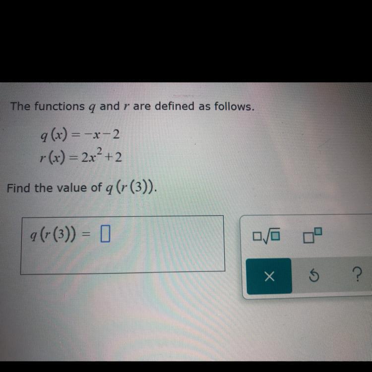 The functions q and r are defined as follows.HELP PLEASE 