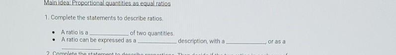 A ratio is a _____ of two quantities A ratio can be expressed as a _______ description, with a ________,