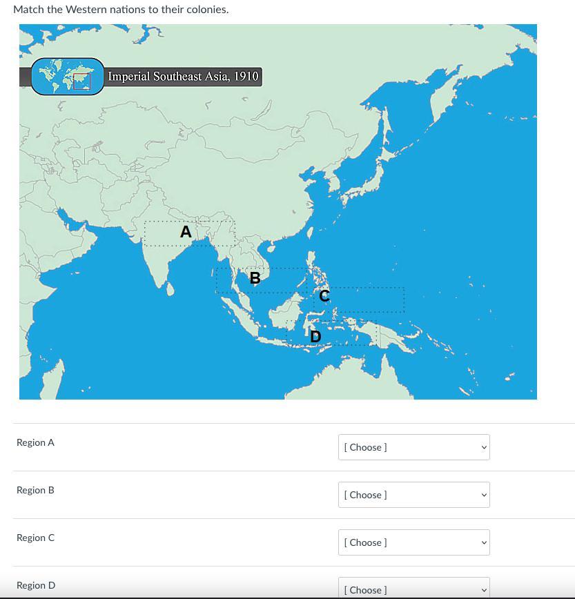 Match the Western nations to their colonies.Group of answer choicesRegion ARegion BRegion CRegion Dwill