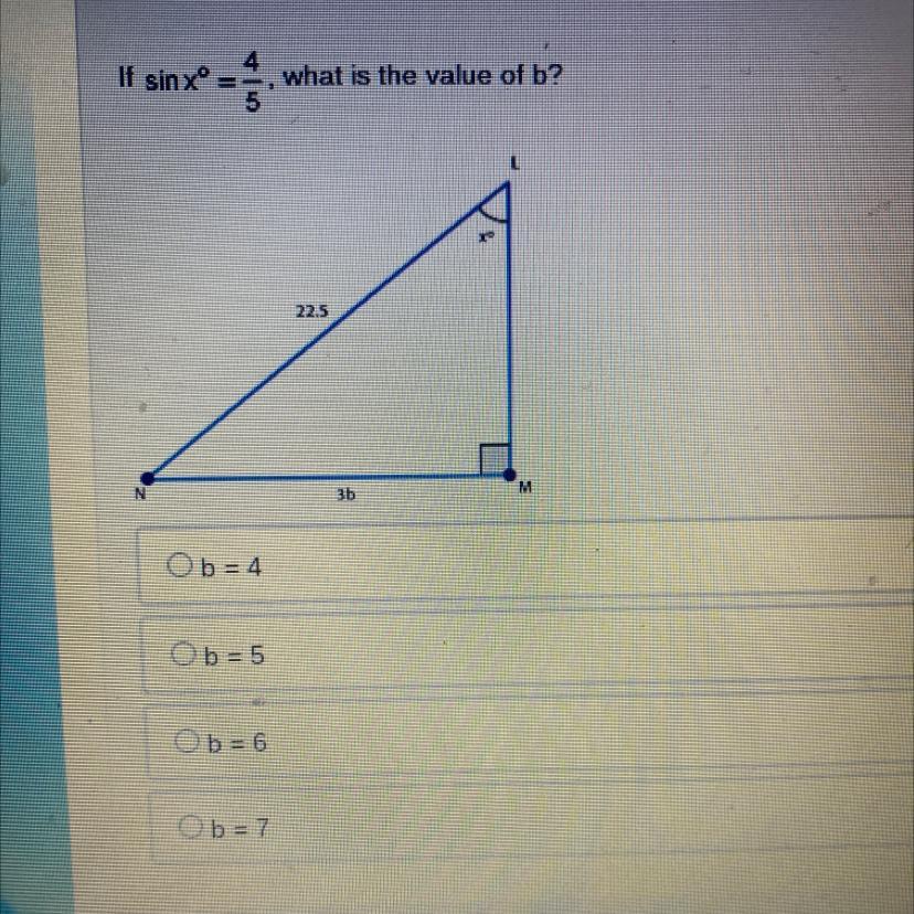 If Sin X Degree Equals 4/5, What Is The Value Of B?B=4B=5b=6b=7