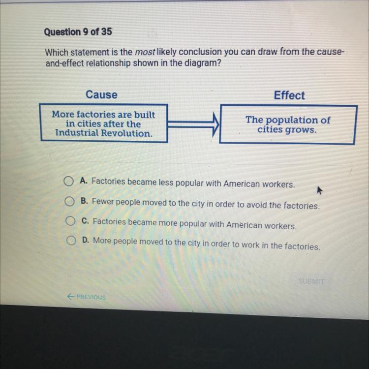 Questlon 9 of 35Which statement is the most likely conclusion you can draw from the cause-and-effect