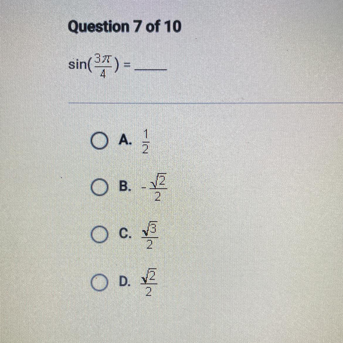 sin( 3pi/4 ) = O A. 1/2OB. -2/2O C. 3/2O D. 2/2