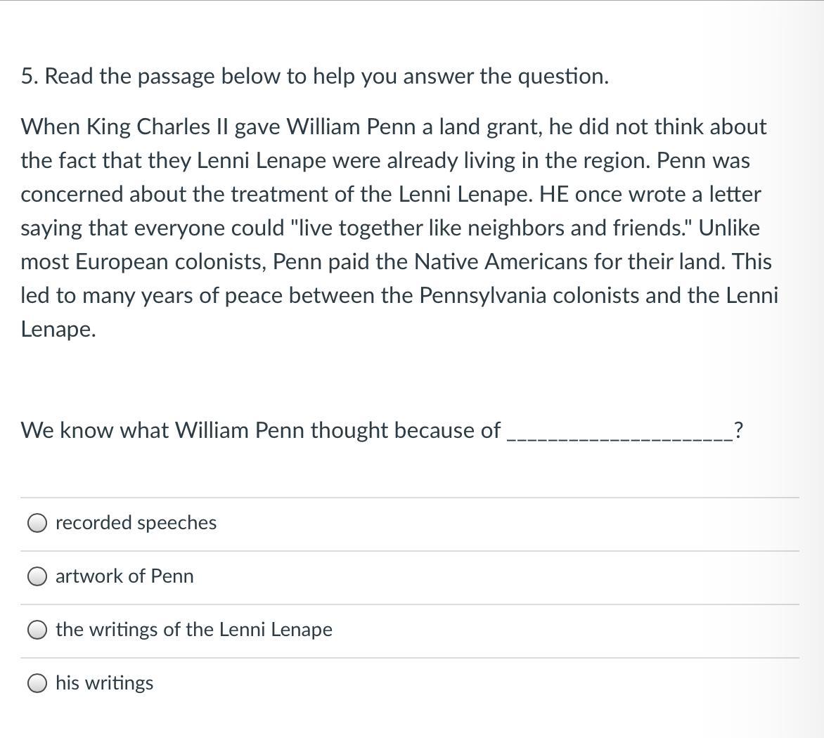 Please help I need a expert or adult I rlly need helpWe know what William Penn thought because of ______________________?