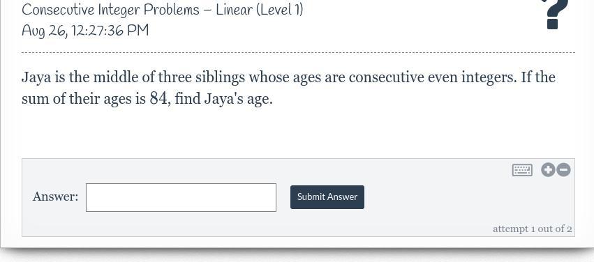 Jaya is the middle of three siblings whose ages are consecutive even integers. If the sum of their ages