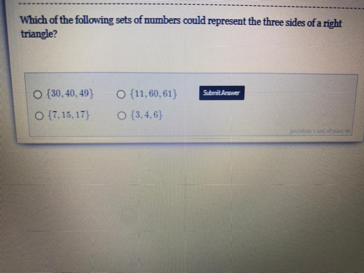 Which of the following sets of numbers could represent the three sides of a righttriangle?