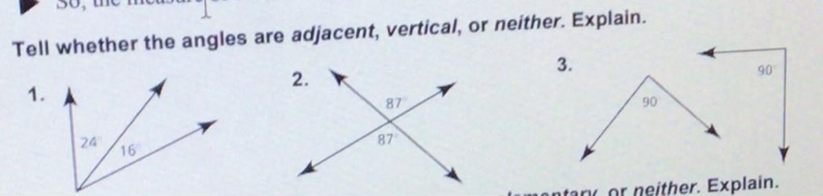 HELP Tell wether the angles are adjacent,vertical, or neither. 