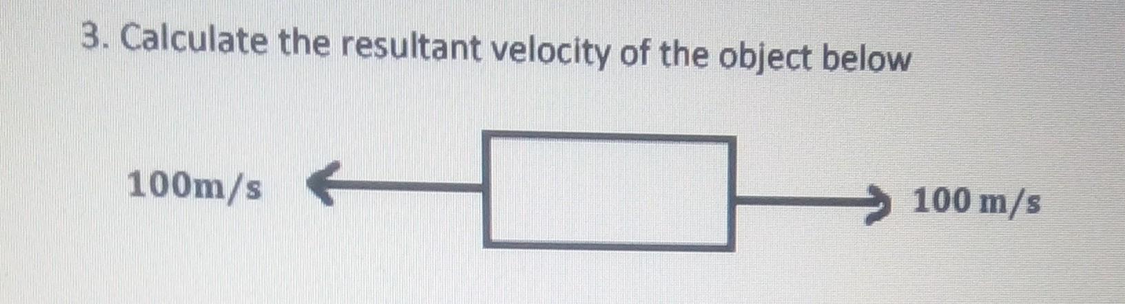 How Do You Calculate The Resultant Velocity Of The Object In This Image? 