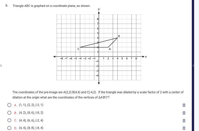 Triangle ABC is graphed on a coordinate plane, as shown.The coordinates of the pre-image are A(2,2) B(4,4)