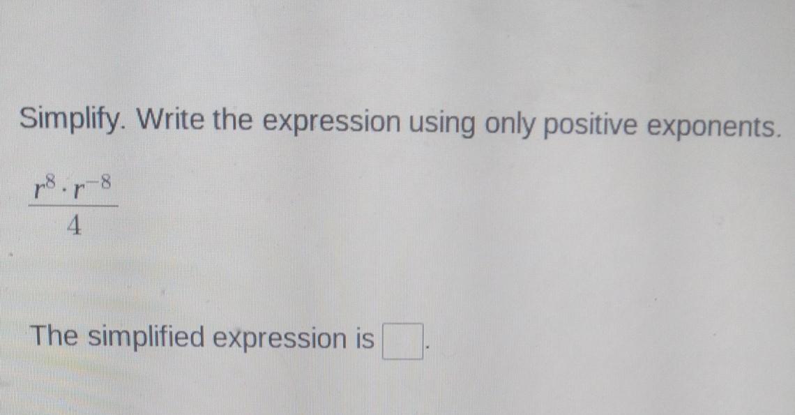 Simplify. Write The Expression Using Only Positive Exponents. N8.58 The Simplified Expression Is