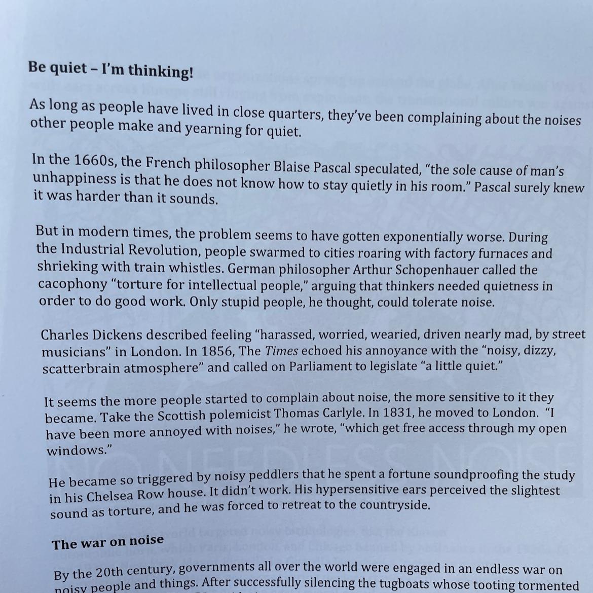 Why does the author include quotes from Dicken, Carlyle, and Pascal in the "Be quiet I'mthinking" section?A.