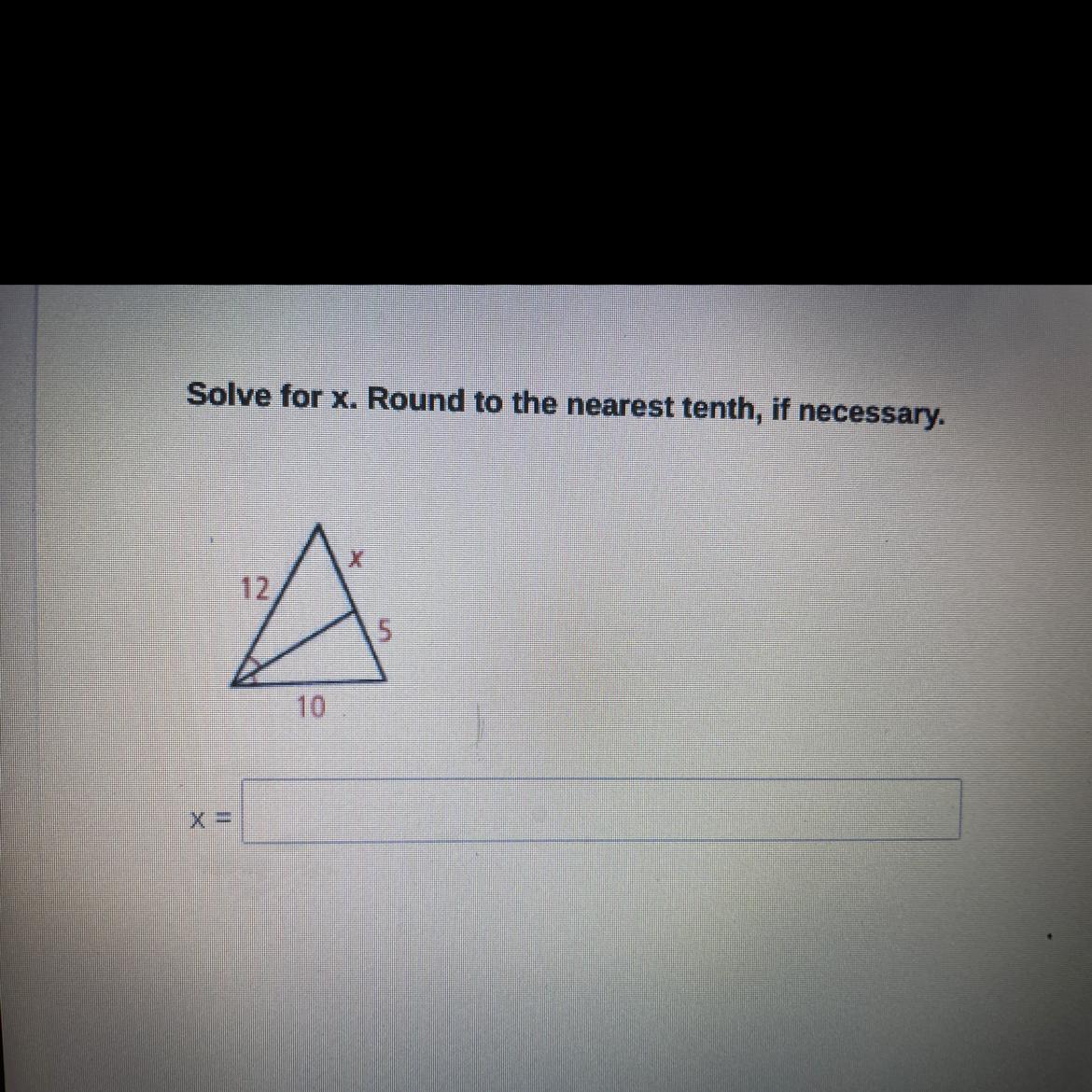Solve for x. Round to the nearest tenth, if necessary.X =1210X5