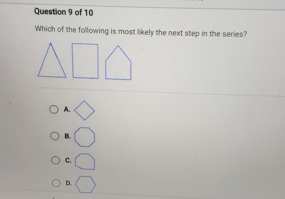 Which of the following is most likely the next step in the series? 