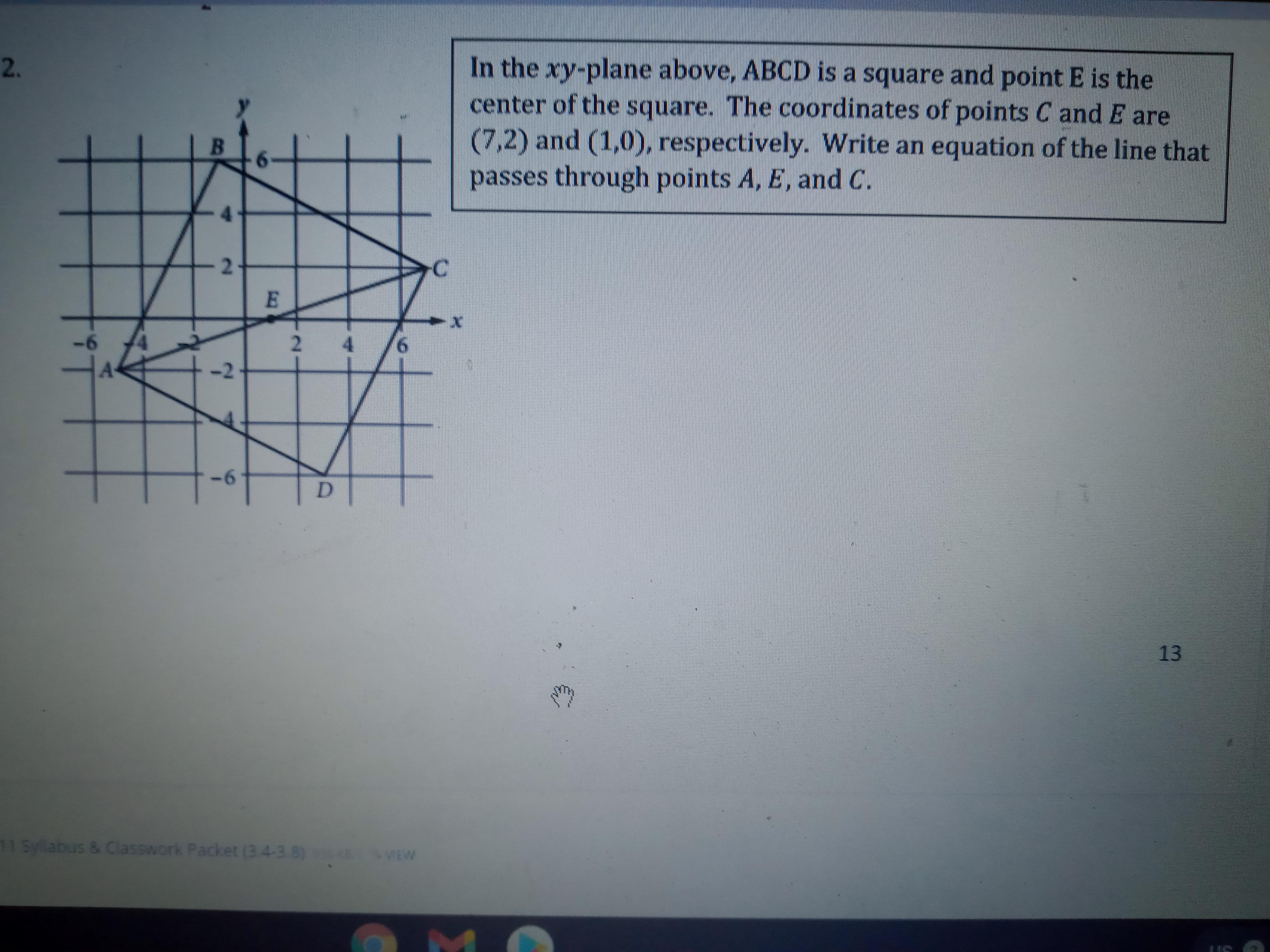 2. In The Xy-plane Above, ABCD Is A Square And Point E Is The Center Of The Square. The Coordinates Of