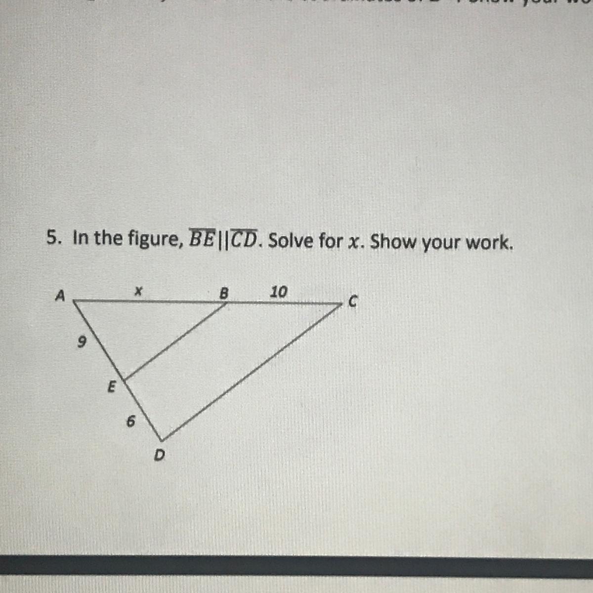 In the figure, BE||CD. Solve for x. Show your work.