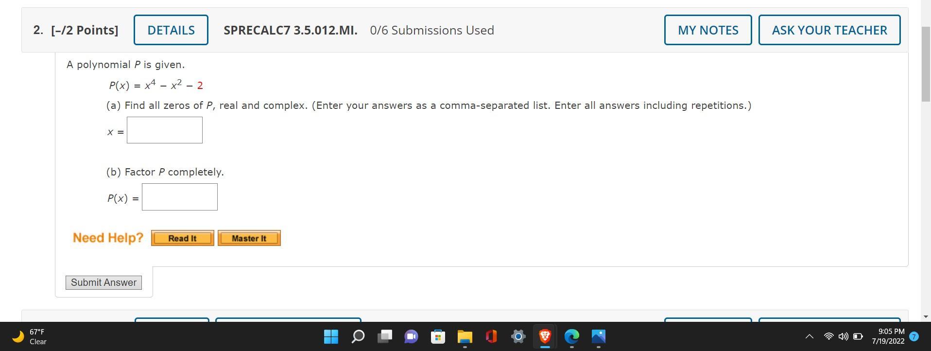 A Polynomial P Is Given.P(x) = X4 X2 2(a) Find All Zeros Of P, Real And Complex. (Enter Your Answers