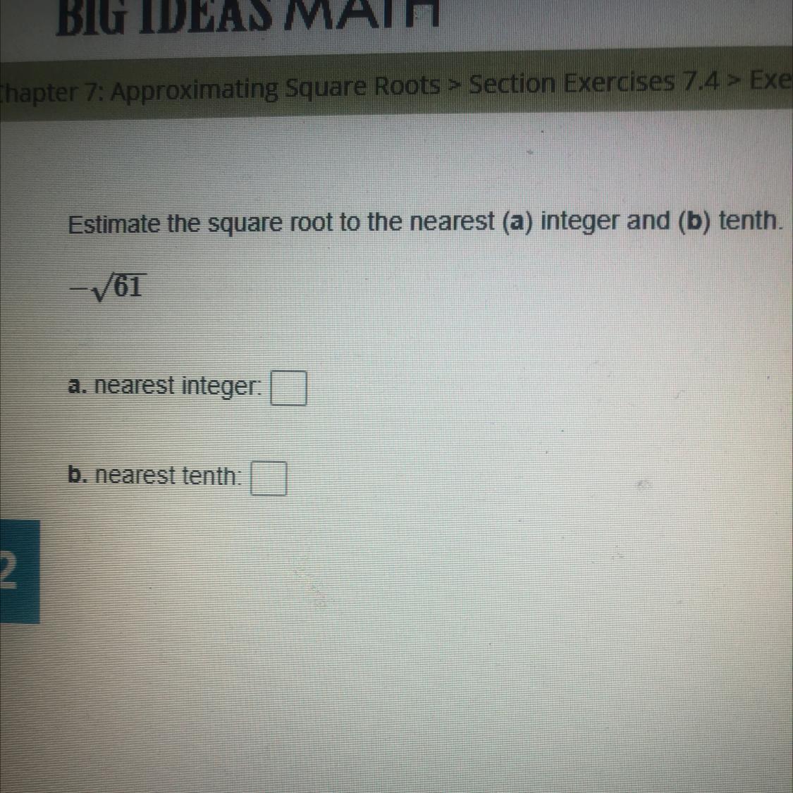 Estimate The Square Root To The Nearest (a) Integer And (b) Tenth.-V61a. Nearest Integer:b. Nearest Tenth:Plz