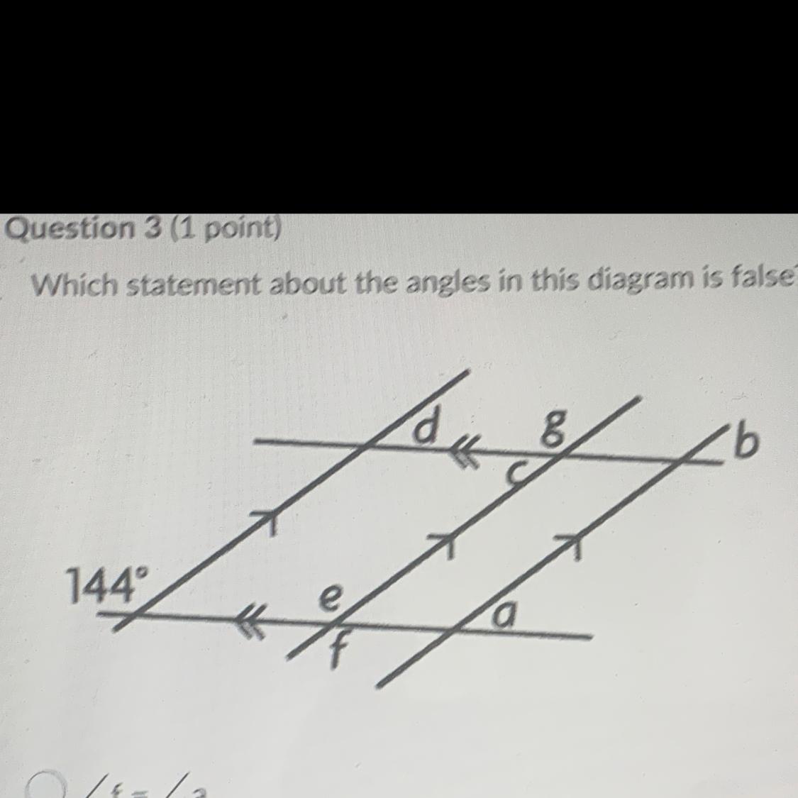 what statement about the angles in this diagram is false