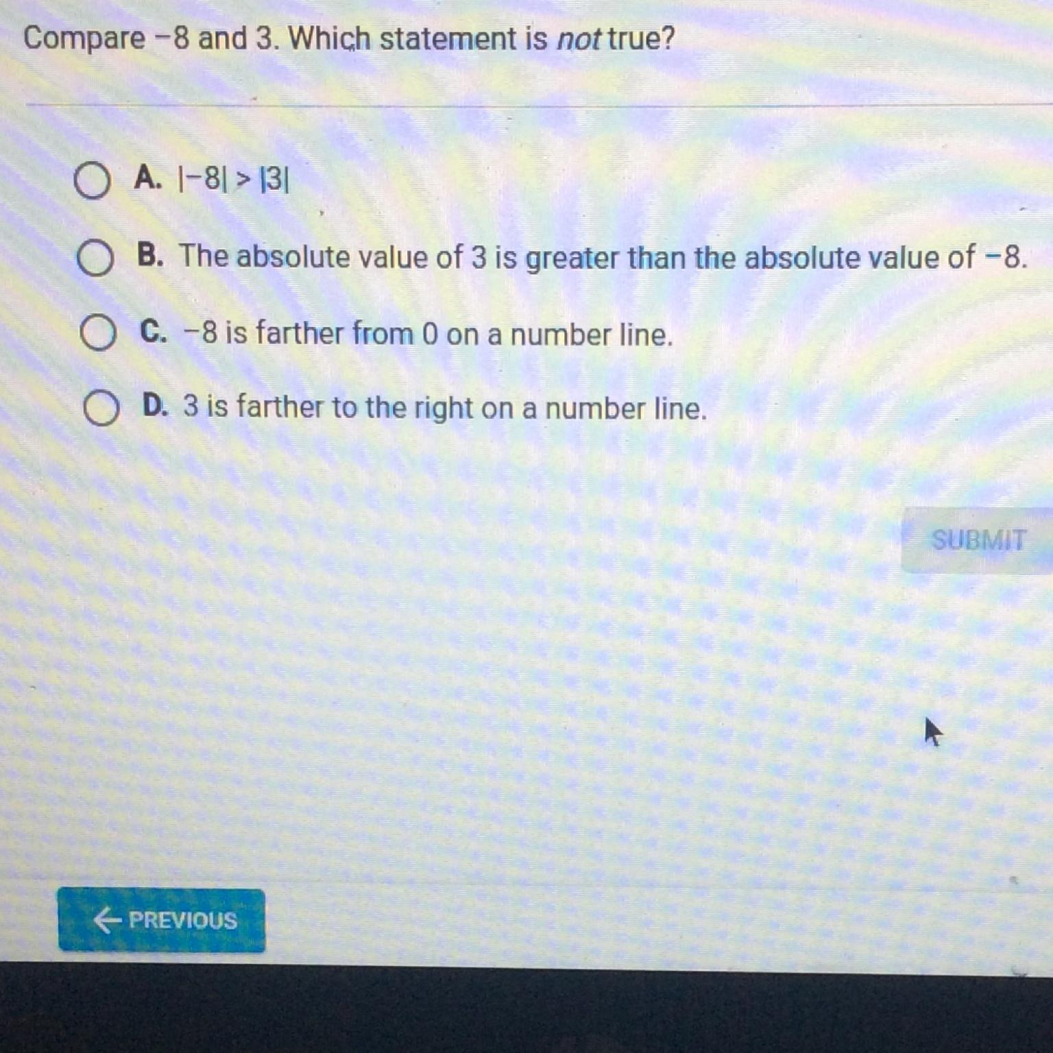 Compare -8 and 3. Which statement is not true?