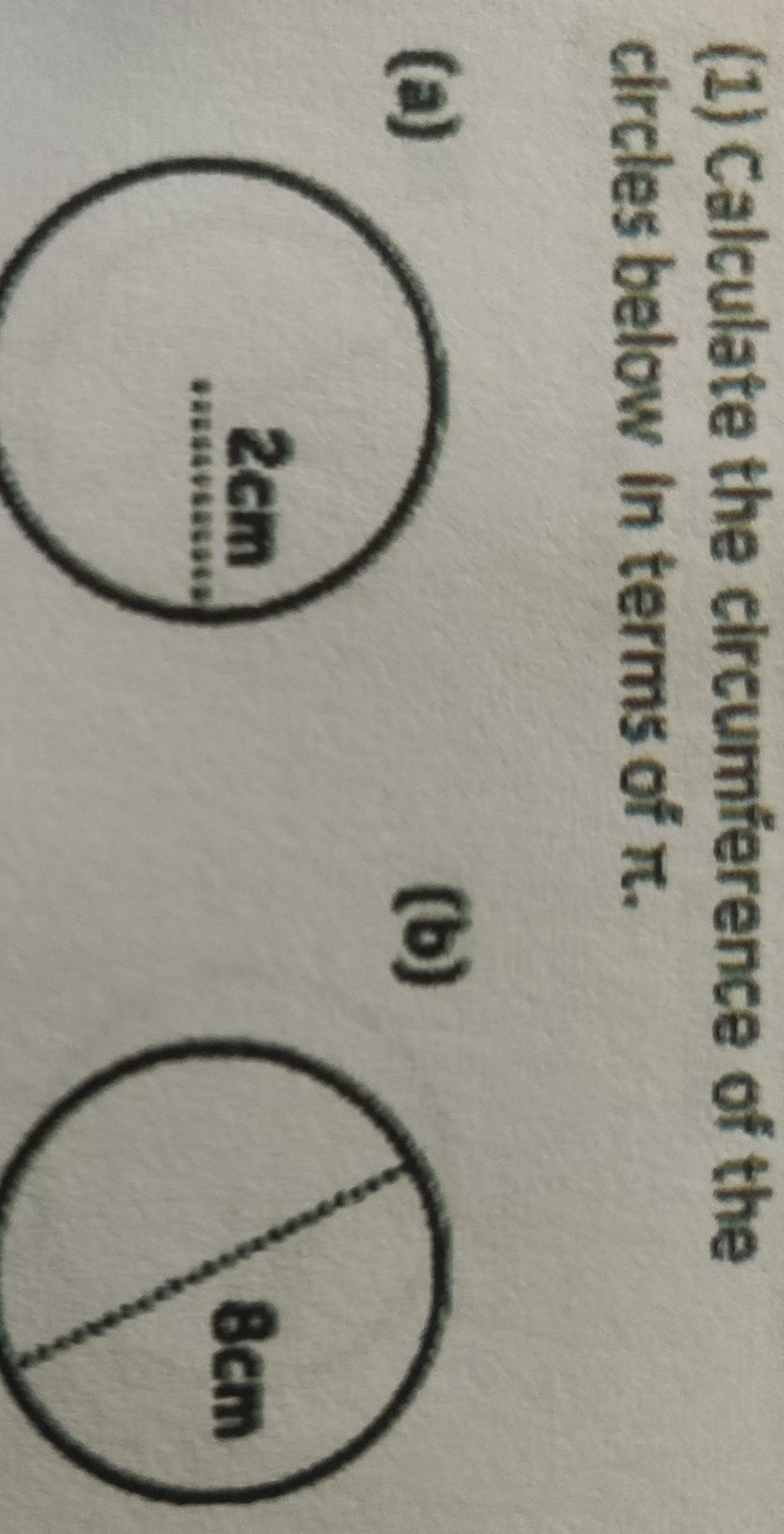 (1) Calculate the circumference of thecircles below in terms of 