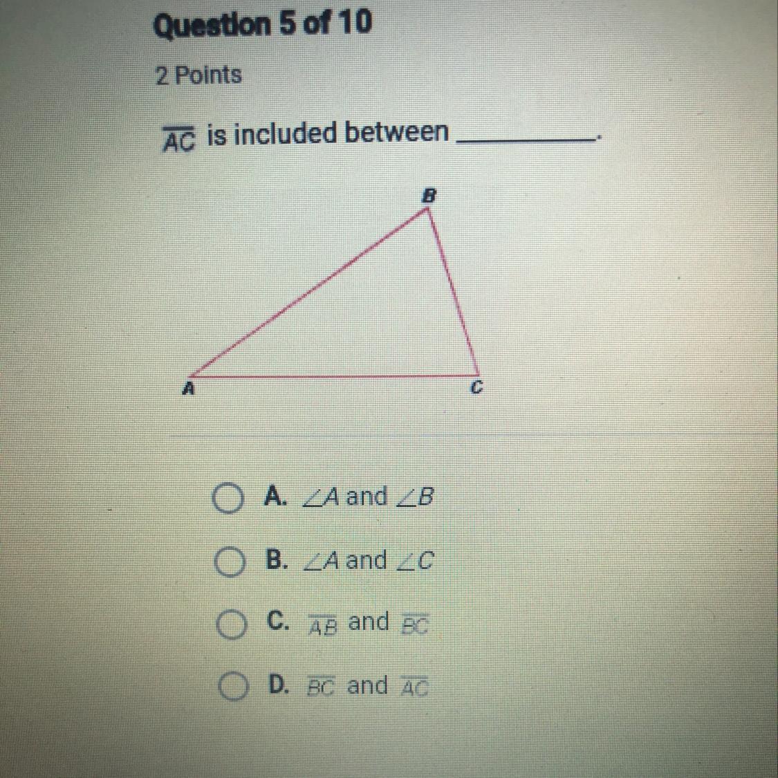 AC is included betweenA. A and BB. C. AB and BCD. BC and AC