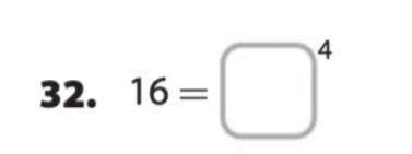 Find the base.16 = ?The exponent is 4