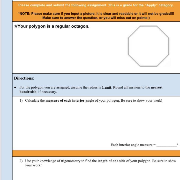 For the polygon you are assigned, assume the radius is 1 unit . Round all answers to the nearest hundredth