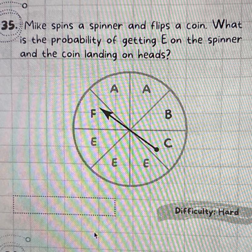 Mike spins a spinner and flips a coin. What is the probability of getting E on the spinnerand the coin