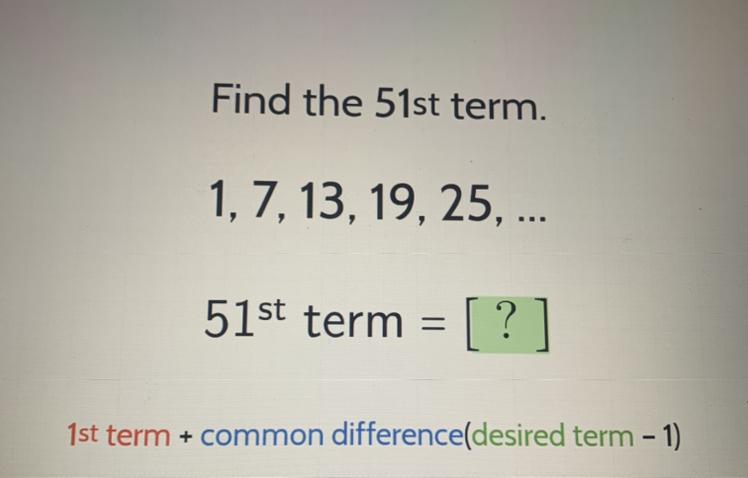 Find The 51st Term 1, 7, 13, 19, 25,