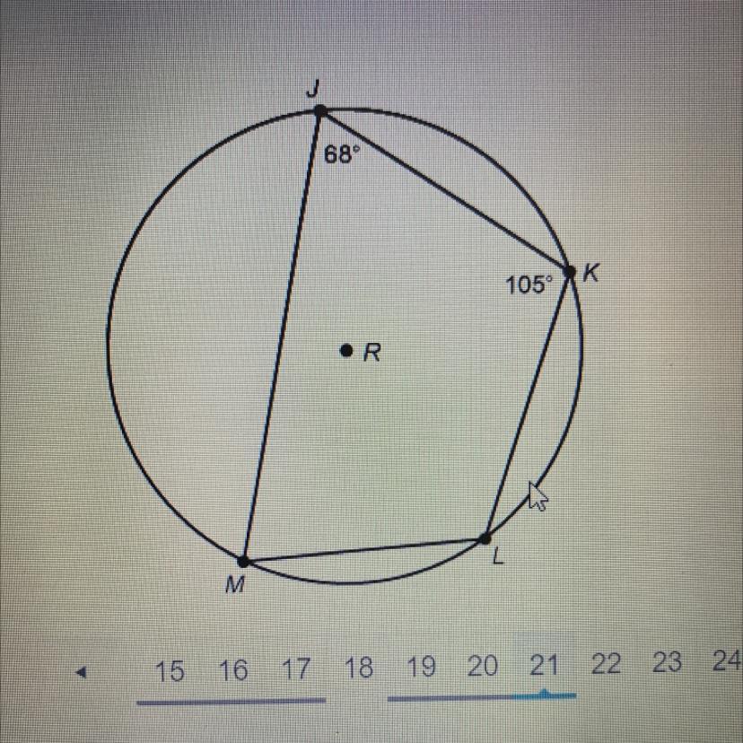 Quadrilateral JKLM is inscribed in circle R.68What is m L?Enter your answer in the box.105XKRLM
