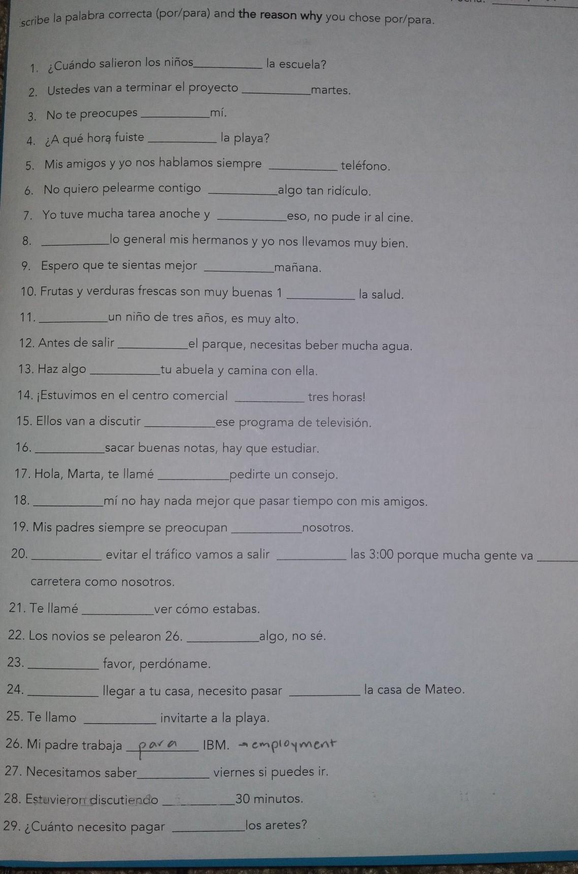 Write in por or para and the reason whysp (por: around, transportation, through, reason, after doing