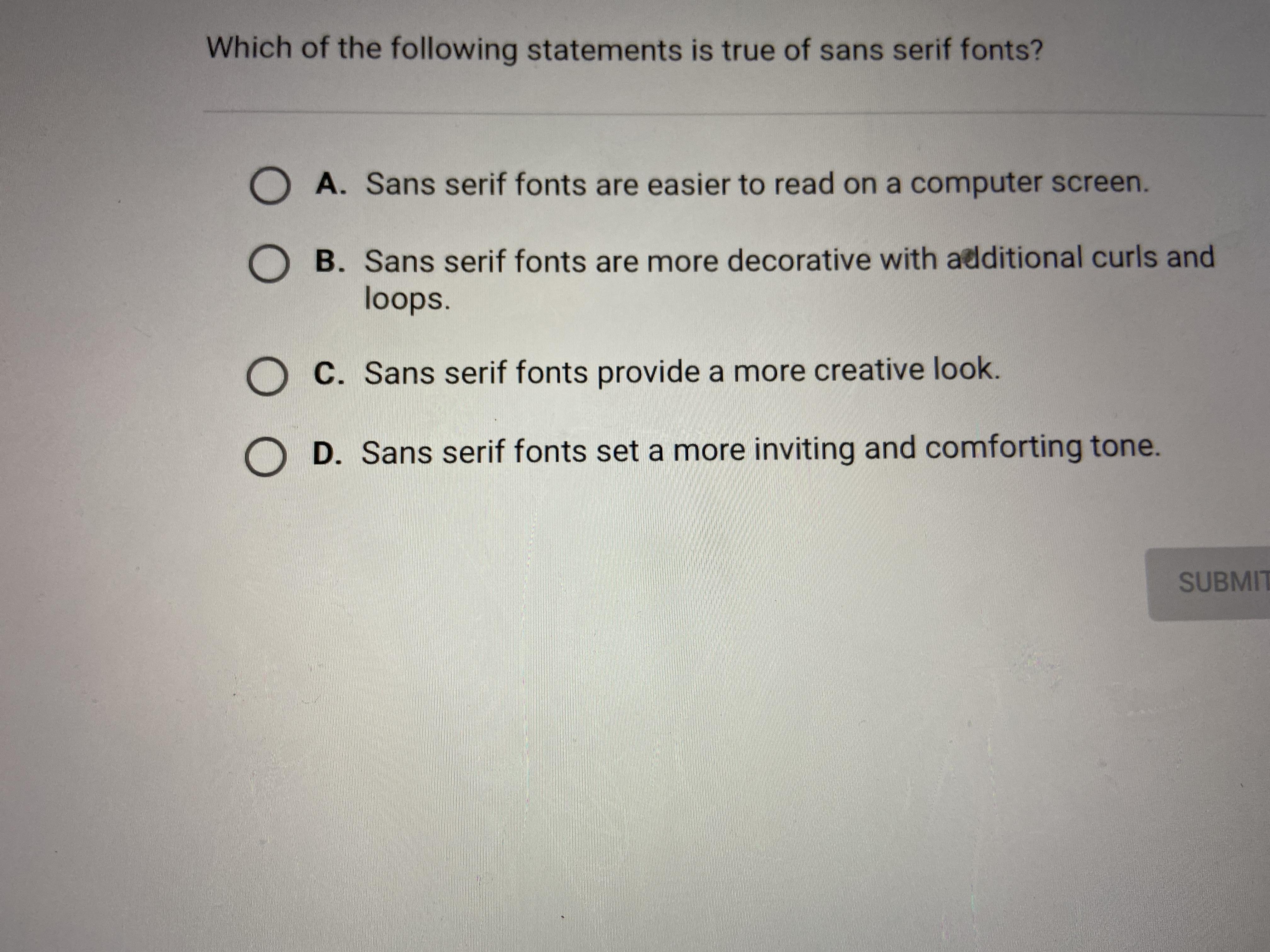 Which Of The Following Statements Is True Of San Serif Fonts?