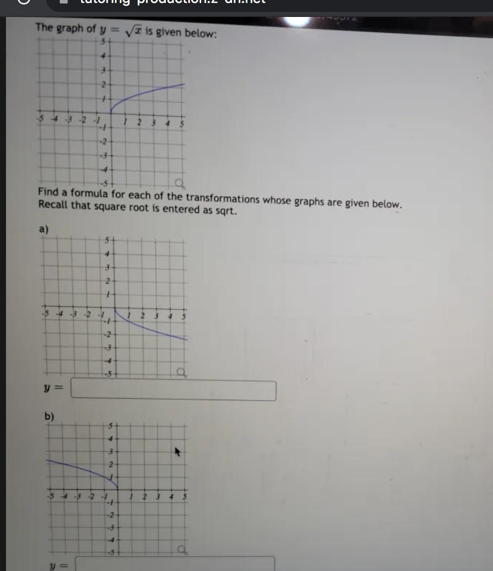 Wouleu=47495/2 The graph of y = va is given below: 4 3 2 2 -5 -3 -2 - 2 3 Find a formula for each of