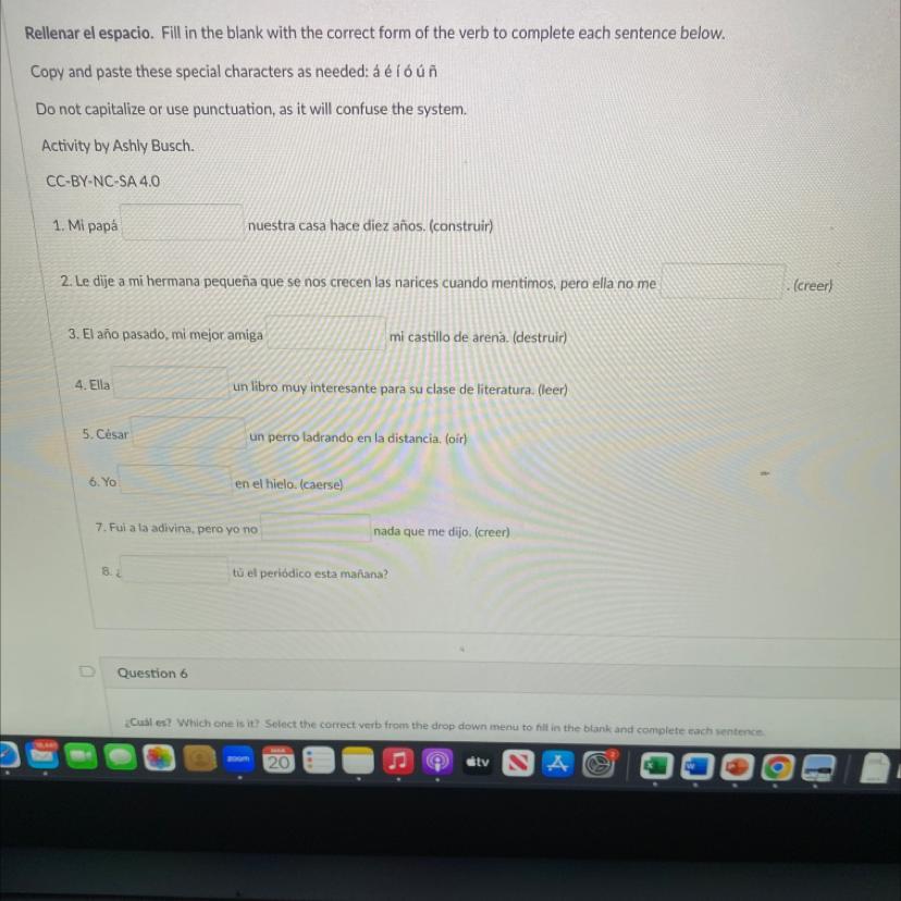 Rellenar el espacio. Fill in the blank with the correct form of the verb to complete each sentence below.Copy