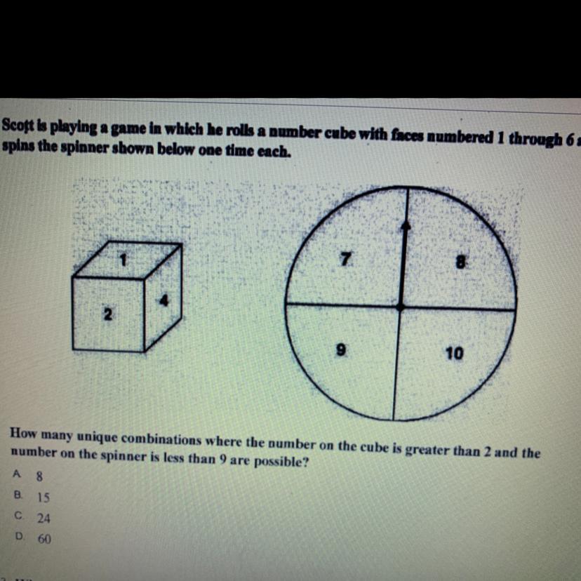 Scott is playing a game in which he Rolls a number cube with faces number one through 1-6 spins the spinner