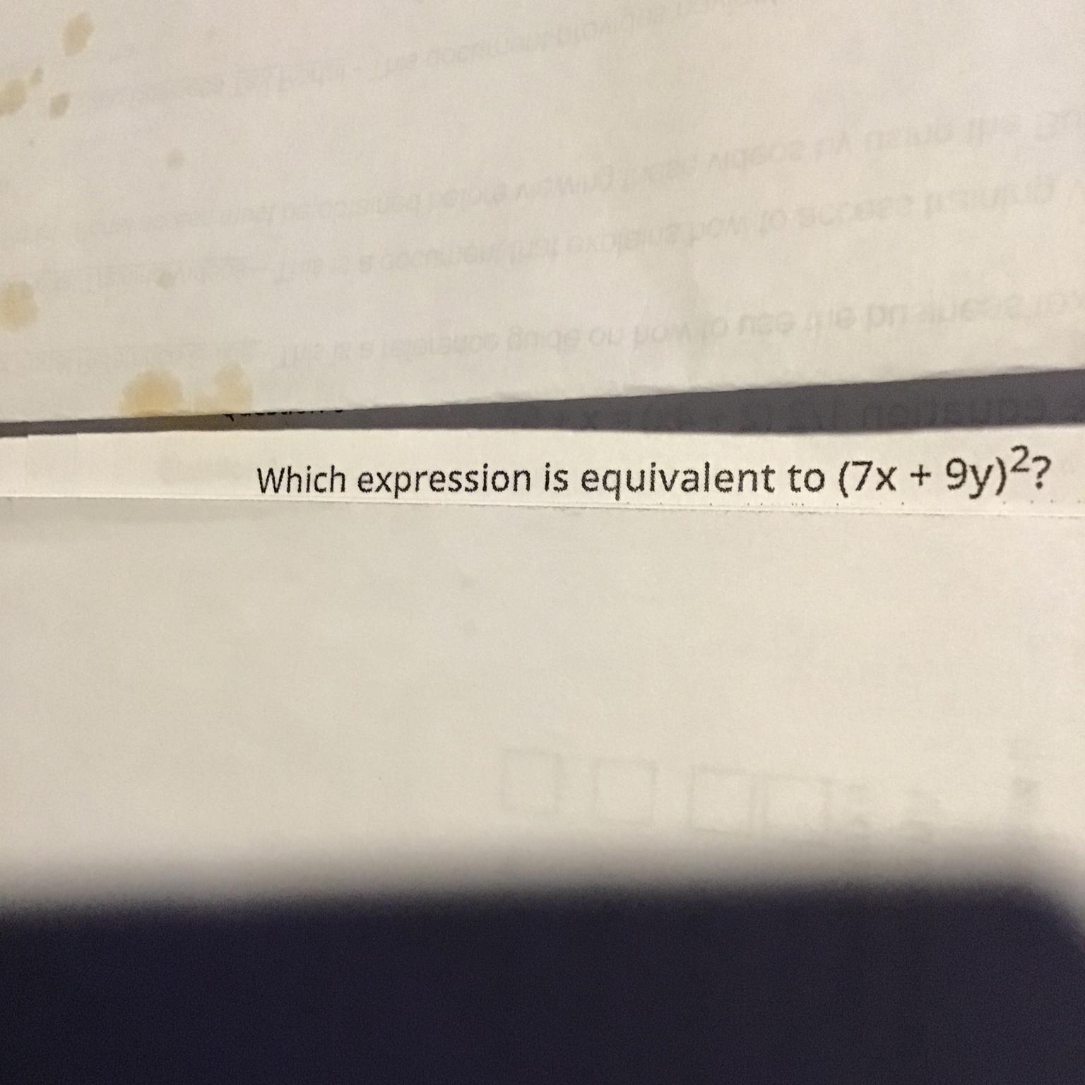Which expression is equivalent to (7x+9y)2