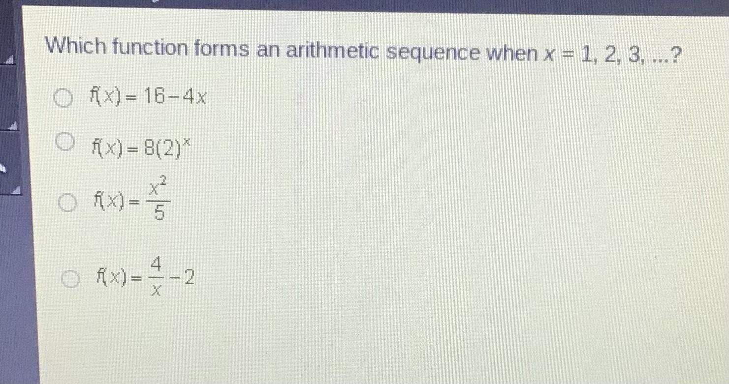 Which Function Forms An Arithmetic Sequence When X = 1,2,3,?( Help Please! )