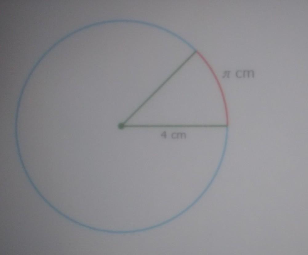 The Radius Of A Circle Is 4 Cm What Is The Measure In Radians Of The Angle Subtended By An Arc Pi Centimeters