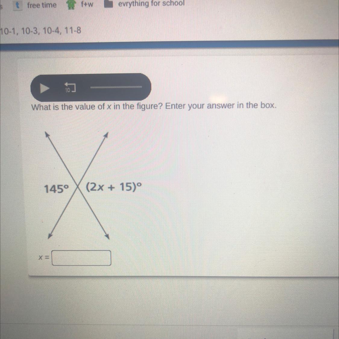 What is the value of x in the figure? Enter your answer in the box.145(2x + 15)
