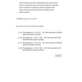 After Watching Some Fish 55 Feet Below The Surface Of Thewater, A Scuba Diver Went Up 25 Feet To Explore