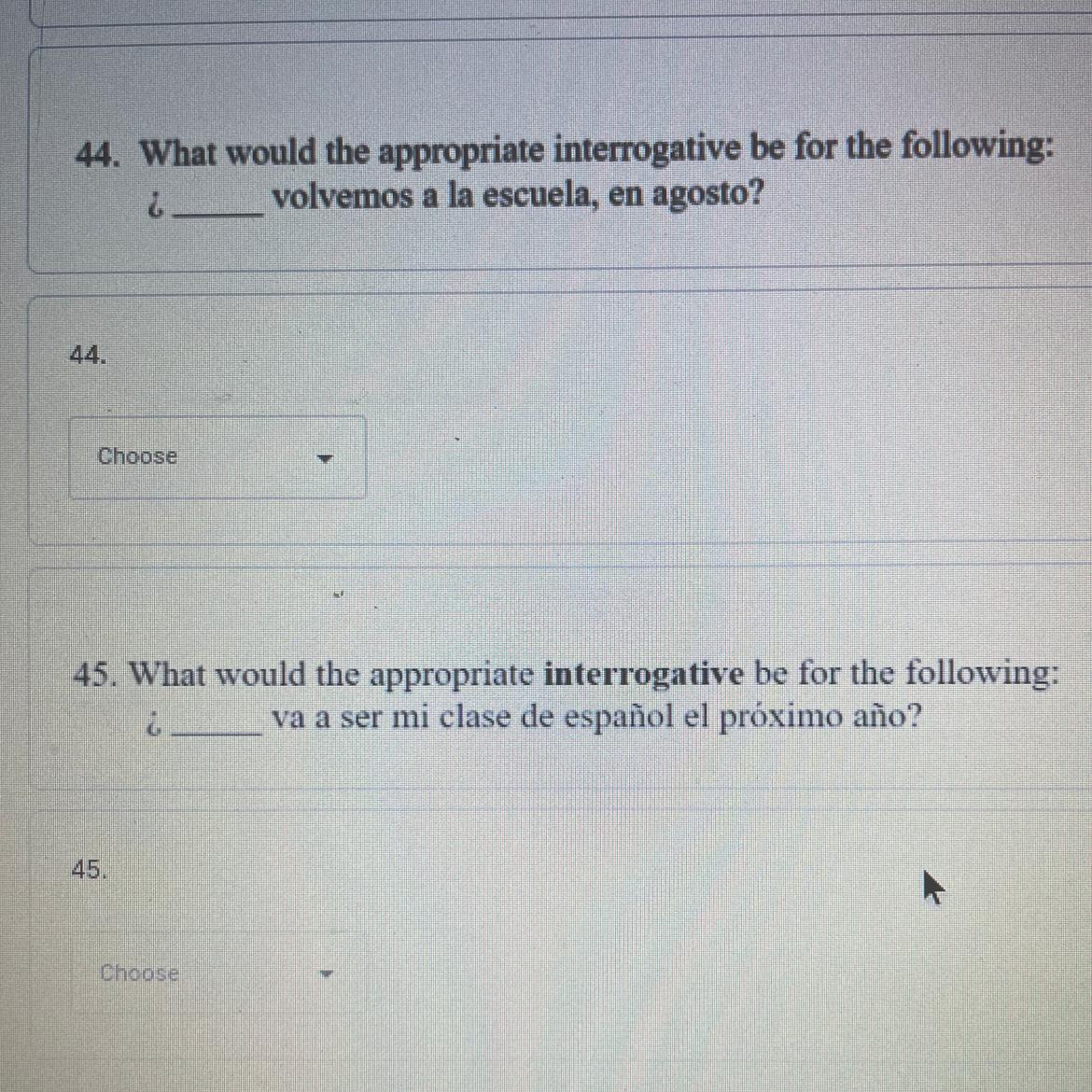 ASAP. answer both for 15 points and Brainly. Options:Cuando ComeCual DondePot que 