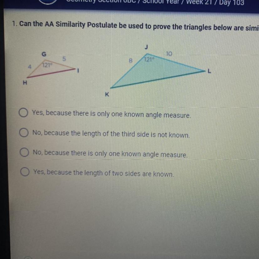 Can the A Similarity Postulate be used to prove the triangles below are similar?
