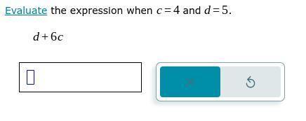 Evaluate The Expression When C=4 And D=5.d+6 C