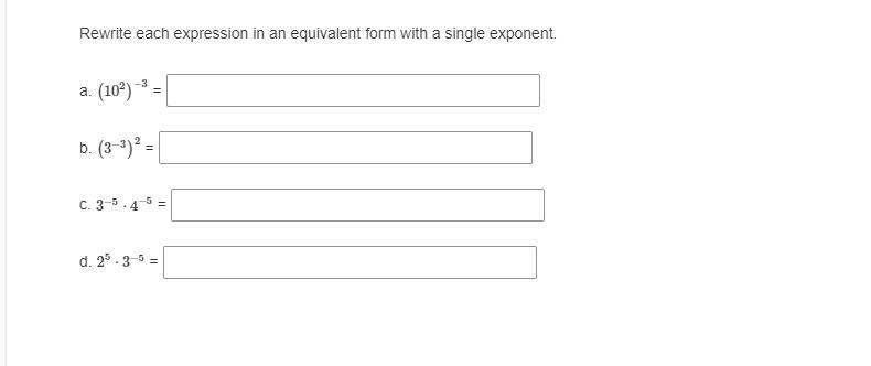 Rewrite each expression in an equivalent form with a single exponent.