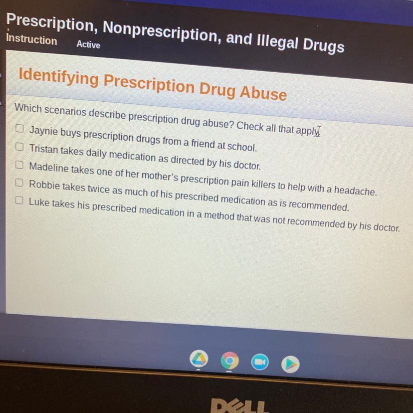 Which scenarios describe prescription drug abuse? Check all that apply.