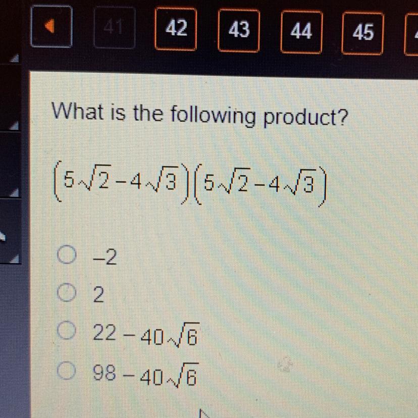 What is the following product?(5sqr2-4sqr3)(5sqr2-4sqr3)