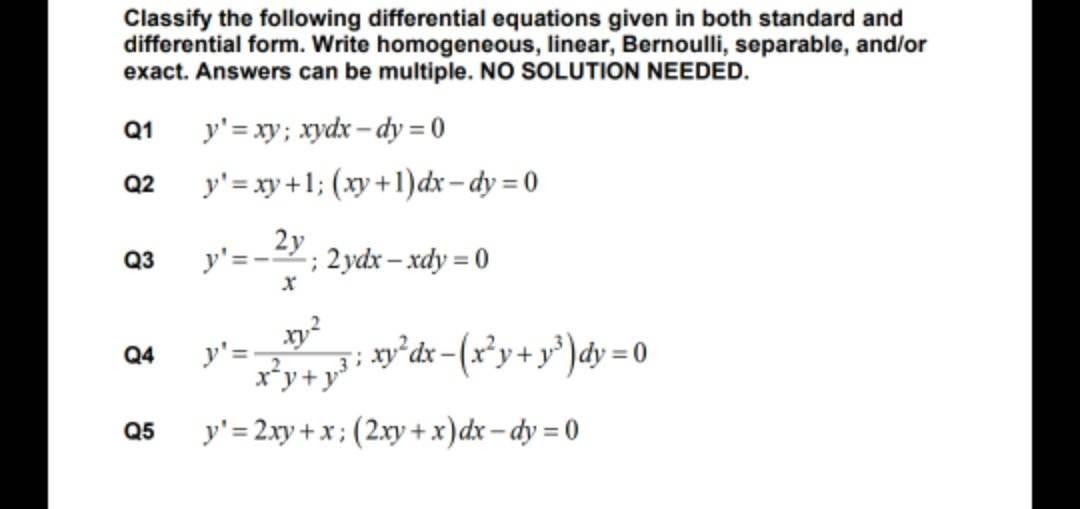 classify the following differential equation s given in both standard and differential form. Q5 only