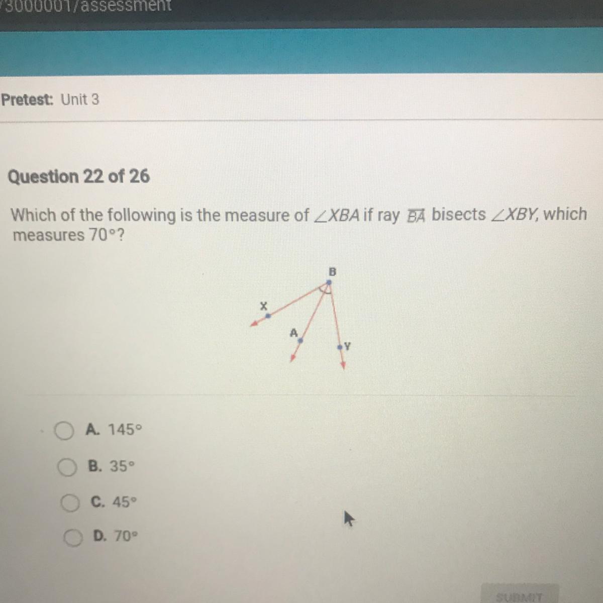 Which of the following is the measure of _XBA if ray BA bisects ZXBY, whichmeasures 70?BA. 1450B. 35C.