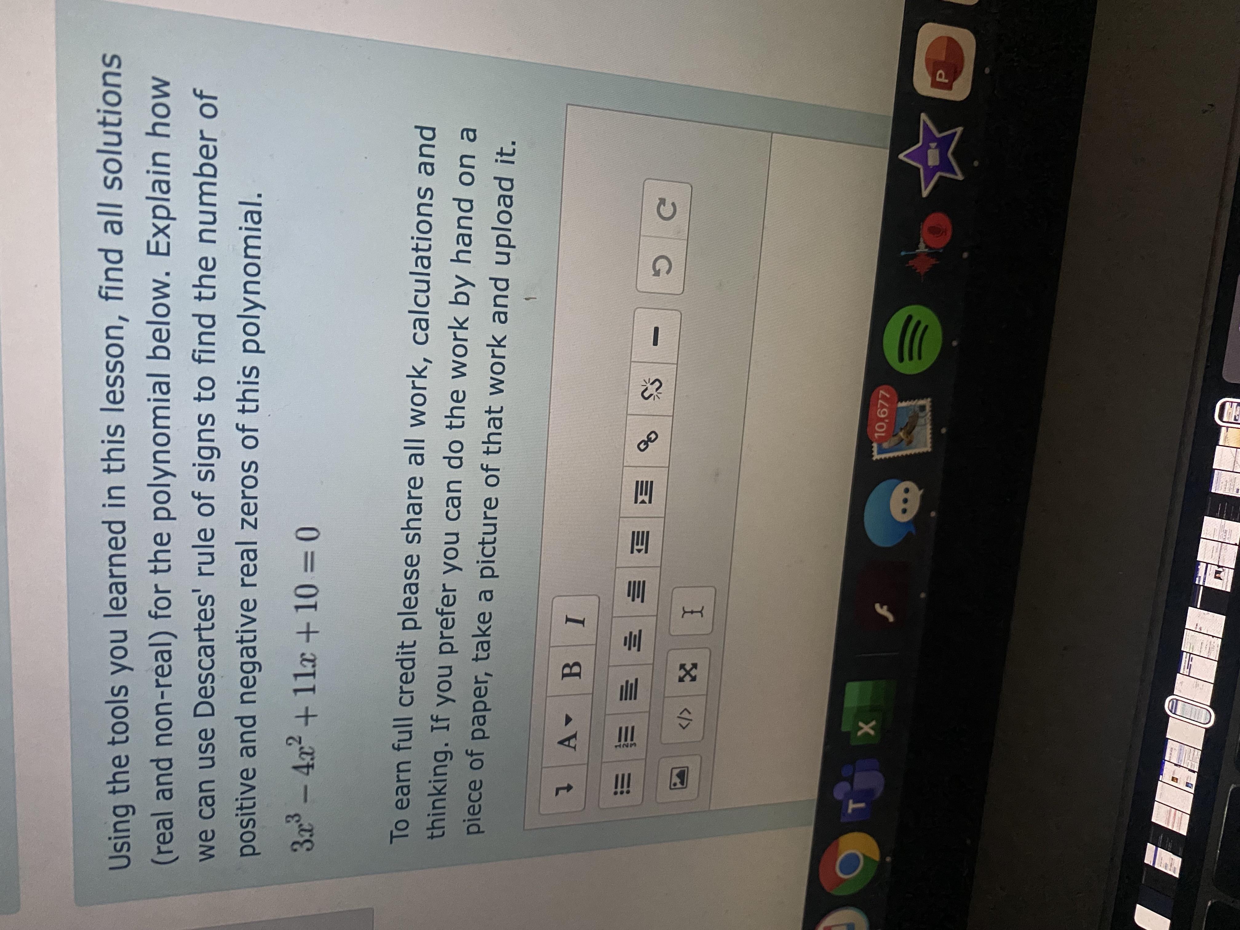 Using the tools you learned in this lesson, find all solutions (real and non-real) for the polynomial